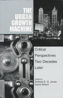 The urban growth machine : critical perspectives two decades later