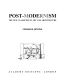 Post-modernism : the new classicism in art and architecture /  Jencks, Charles