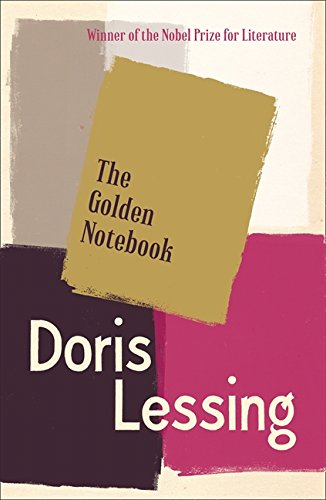 The golden notebook /  Lessing, Doris, 1919-2013