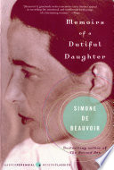 Memoirs of a dutiful daughter /  Beauvoir, Simone de