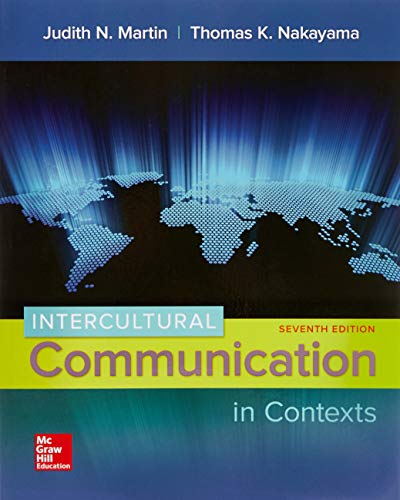 Intercultural communication in contexts /  Martin, Judith N., author