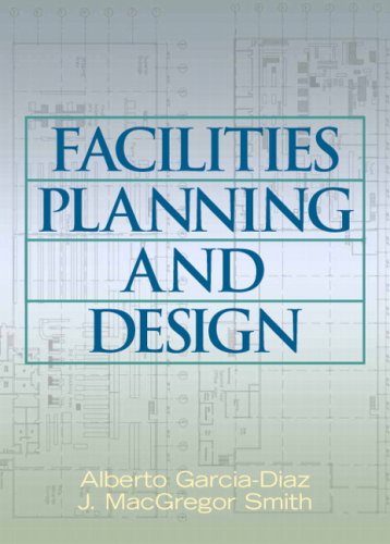 Facilities planning and design /  Garcia-Diaz, Alberto