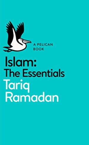 Islam : the essentials /  Ramadan, Tariq, author