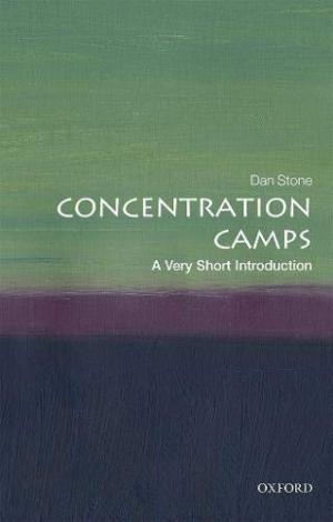 Concentration camps : a very short introduction /  Stone, Dan, 1971- author
