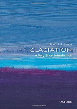 Glaciation : a very short introduction /  Evans, David J. A., author