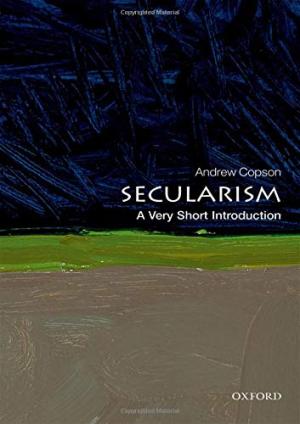 Secularism : a very short introduction /  Copson, Andrew, author