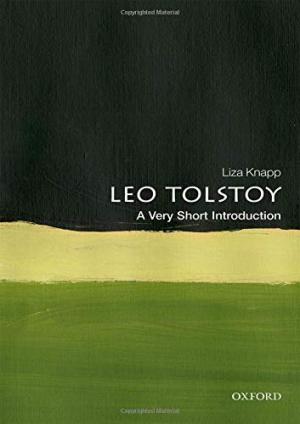 Leo Tolstoy : a very short introduction /  Knapp, Liza, author