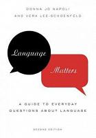 Language matters : a guide to everyday questions about language /  Napoli, Donna Jo, 1948-