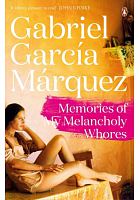 Memories of my melancholy whores /  García Márquez, Gabriel, 1927-2014