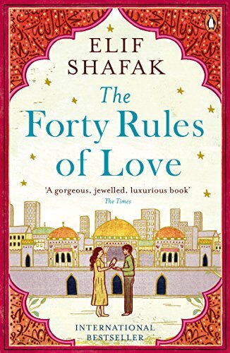 The forty rules of love : [a novel of Rumi] /  Shafak, Elif, 1971-