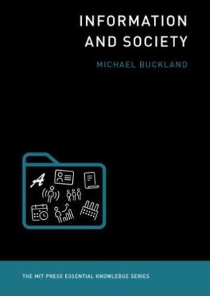 Information and society /  Buckland, Michael Keeble, author