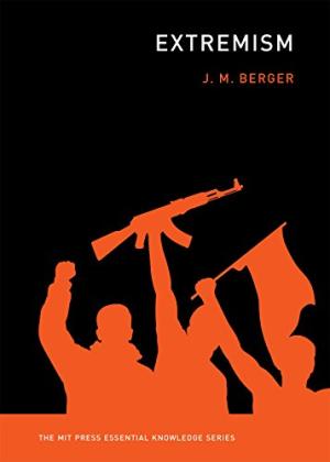Extremism /  Berger, J. M. (John M.), 1967- author