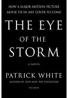 The eye of the storm /  White, Patrick, 1912-1990