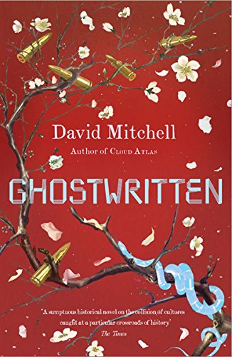 Ghostwritten : a novel in nine parts /  Mitchell, David (David Stephen)