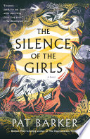 The Silence of the Girls /  Barker, Pat
