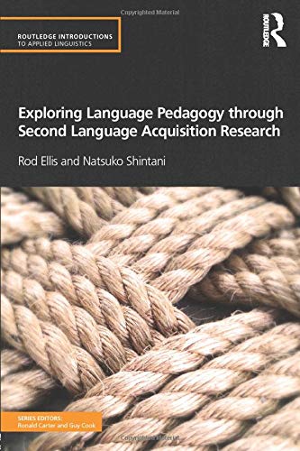 Exploring language pedagogy through second language acquisition research
