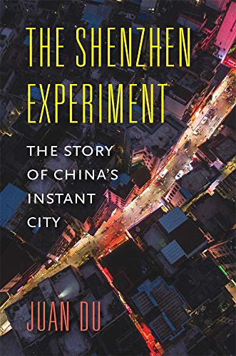 The Shenzhen experiment : the story of China
