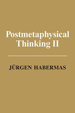 Postmetaphysical thinking II /  Habermas, Jürgen