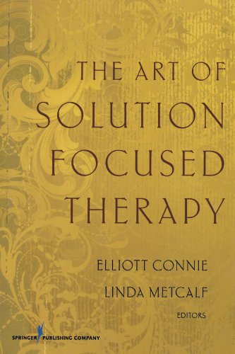 The art of solution focused therapy