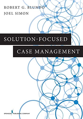 Solution-focused case management /  Blundo, Robert G., author