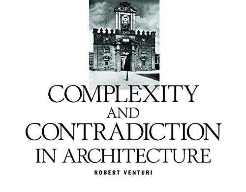 Complexity and contradiction in architecture /  Venturi, Robert