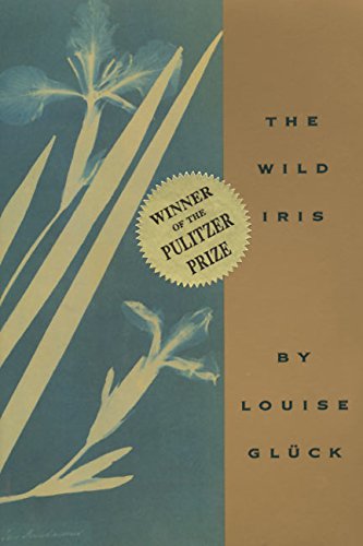 The wild iris /  Gluck, Louise, 1943-