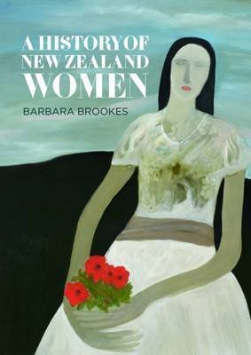 A History of New Zealand Women /  Brookes, Barbara