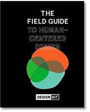 The field guide to human-centered design : design kit