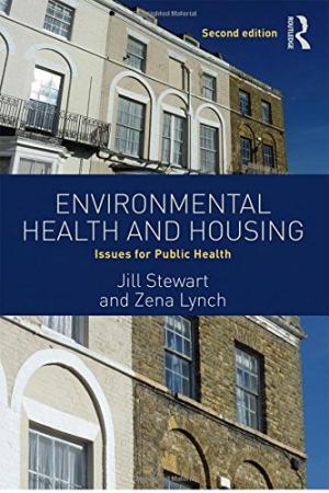 Environmental health and housing : issues for public health /  Stewart, Jill, 1967- author