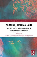 Trauma, memory, and healing In Asian literature and culture