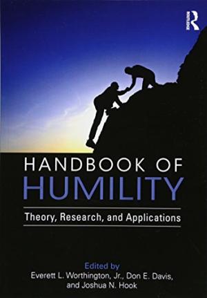 Handbook of humility : theory, research, and applications