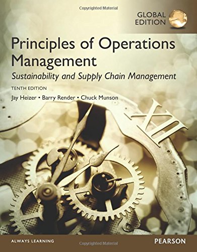 Principles of operations management : sustainability and supply chain management /  Heizer, Jay, author
