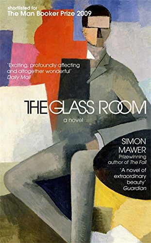 The glass room /  Mawer, Simon