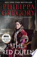 The Red Queen : A Novel /  Gregory, Philippa