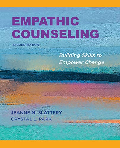 Empathic counseling : building skills to empower change /  Slattery, Jeanne M., author