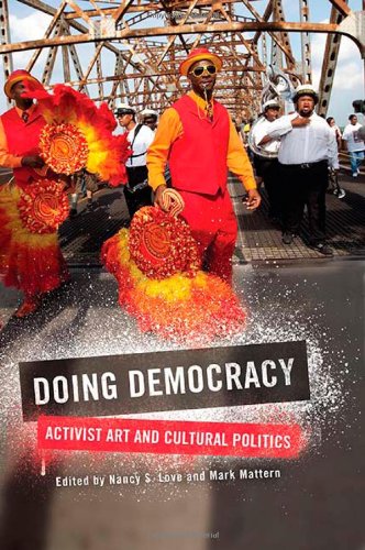 Doing democracy : activist art and cultural politics