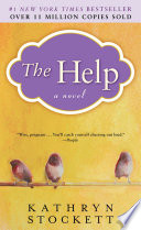 The Help /  Stockett, Kathryn, author