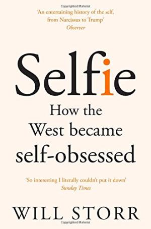 Selfie : how we became so self-obsessed and what it