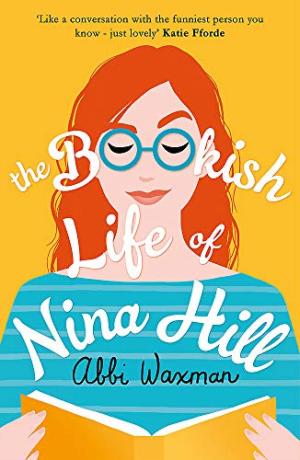 The bookish life of Nina Hill /  Waxman, Abbi. author