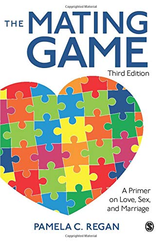 The mating game : a primer on love, sex, and marriage /  Regan, Pamela C., author