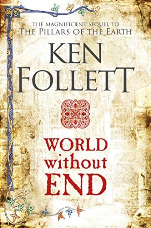 World without end /  Follett, Ken