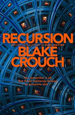 Recursion : a novel /  Crouch, Blake