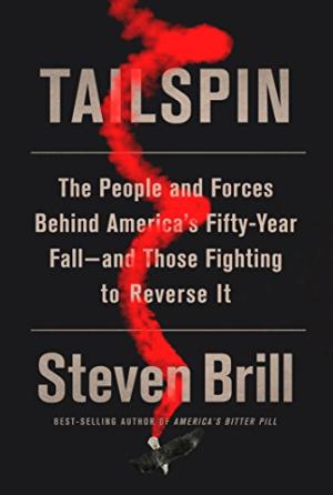 Tailspin : the people and forces behind America