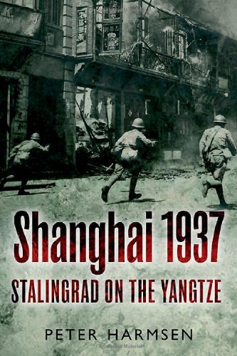 Shanghai 1937 : Stalingrad on the Yangtze /  Harmsen, Peter (Journalist), author