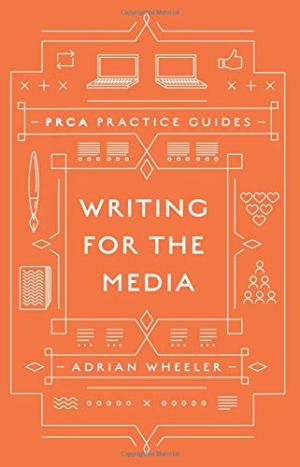 Writing for the media /  Wheeler, Adrian