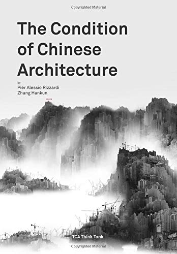The condition of Chinese architecture /  Rizzardi, Pier Alessio