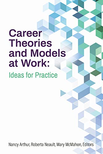 Career theories and models at work : ideas for practice