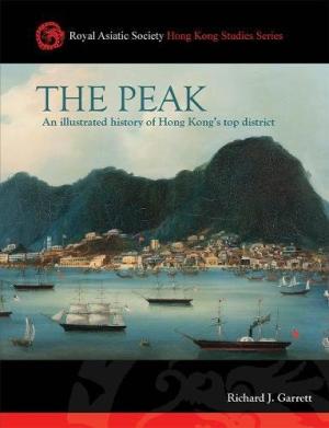 The Peak : an illustrated history of Hong Kong