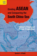 Dividing ASEAN and conquering the South China Sea : China