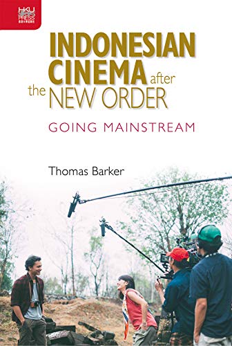 Indonesian cinema after the new order : going mainstream /  Barker, Thomas